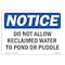 Signmission OSHA Sign, 7" H, Rigid Plastic, Do Not Allow Reclaimed Water To Pond Or Puddle Sign, Landscape OS-NS-P-710-L-11068 - alternate 1